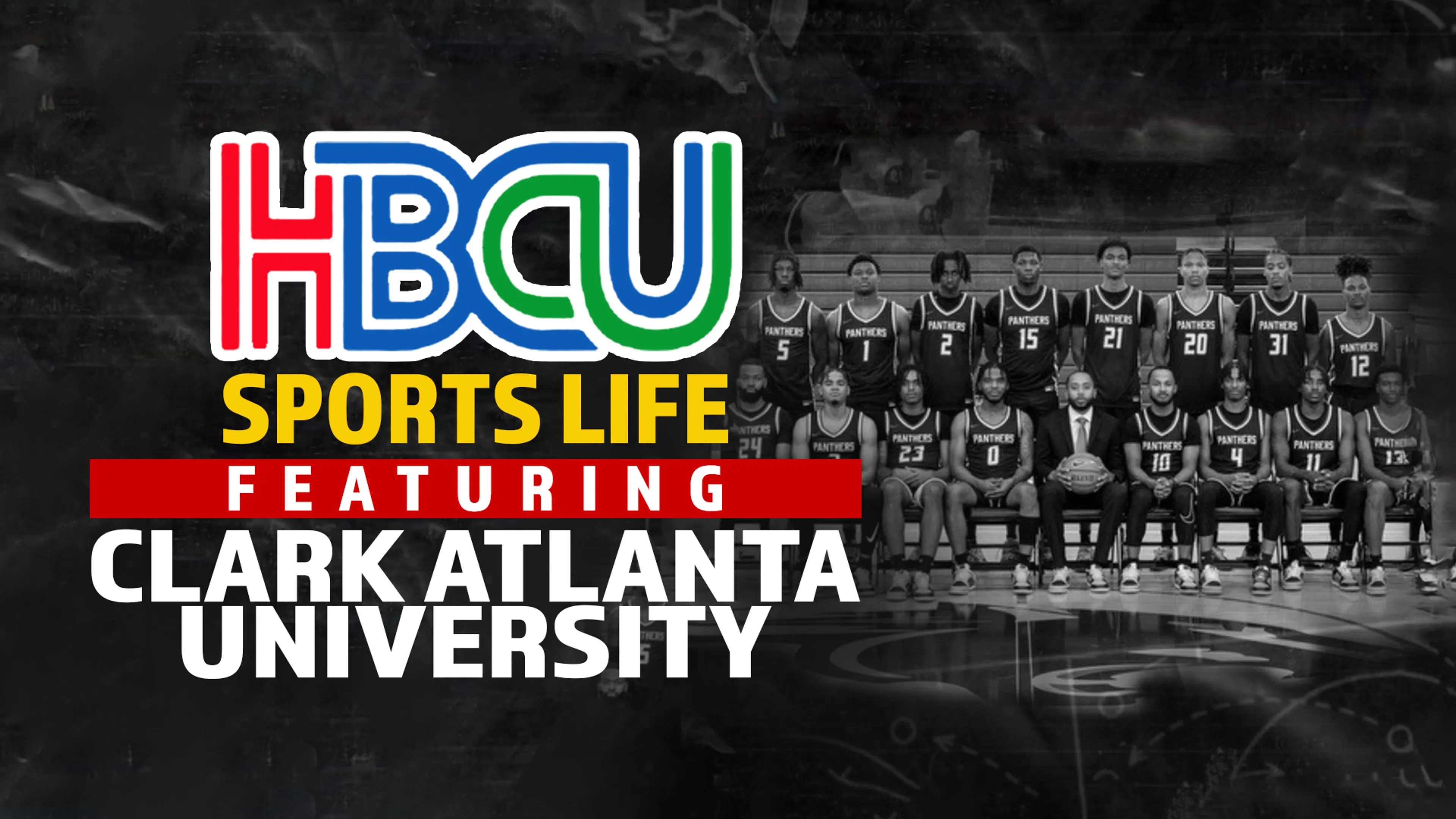 HBCU Sports Life Ft. Clark Atlanta University poster